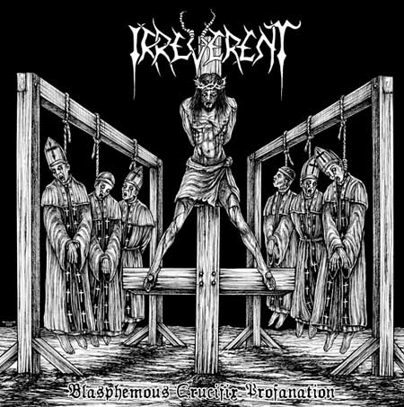 IRREVERENT Blasphemous Crucifix Profanation CD