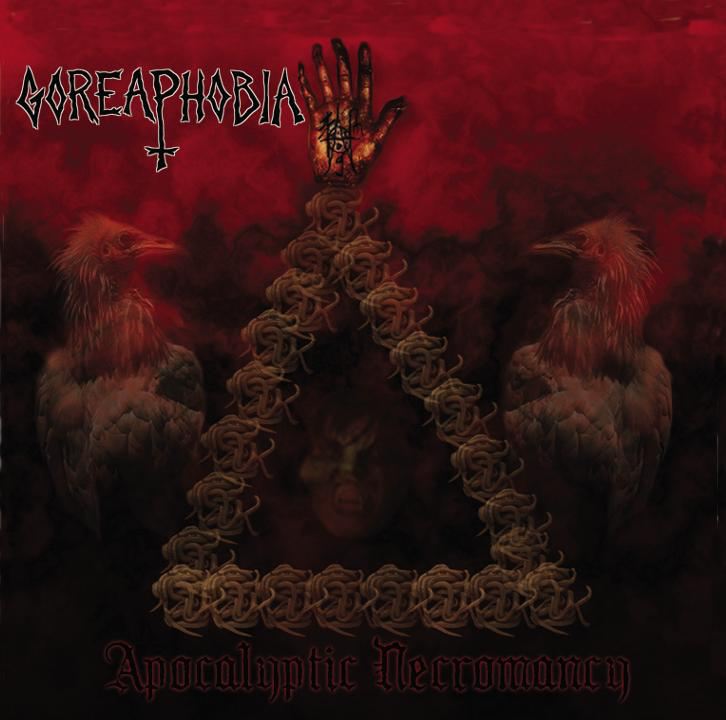 GOREAPHOBIA Apocalyptic Necromancy CD