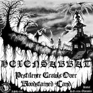 HEXENSABBAT ‘Pestilence Crawls over Bloodstained Land’ Cassette