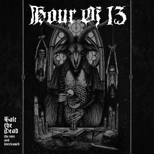 HOUR OF 13 - Salt The Dead: The Rare And Unreleased (12" Gatefold DOUBLE LP on Colored Vinyl)