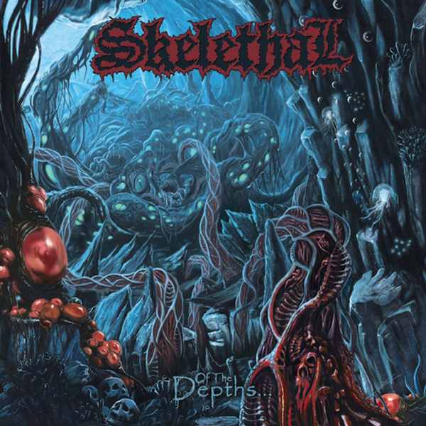 SKELETHAL - Of The Depths… (Reprint) - Ltd LP