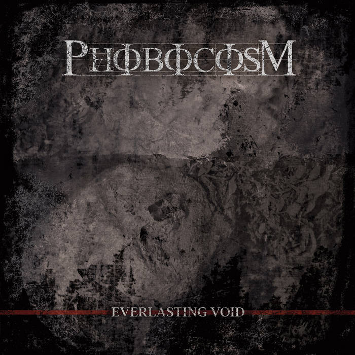 PHOBOCOSM Ever Lasting Void 7”