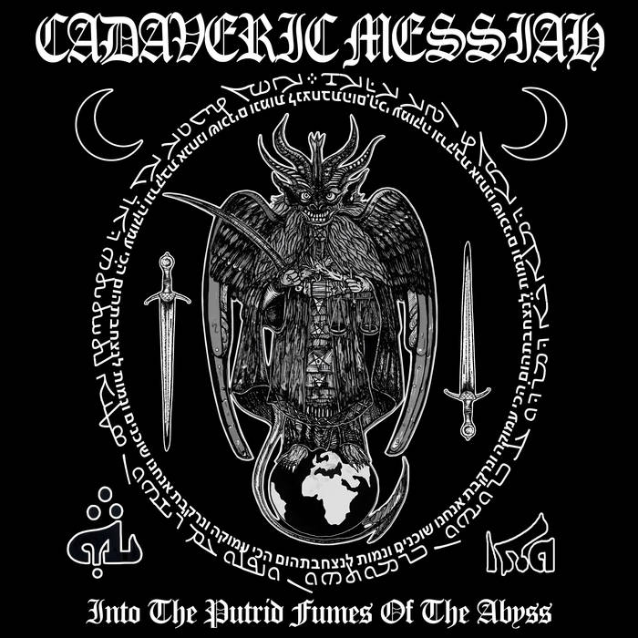 CADAVERIC MESSIAH Into the Putrid Fumes of the Abyss 7"