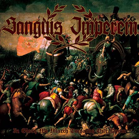 SANGUIS IMPEREM In Glory We March Towards Our Doom CD