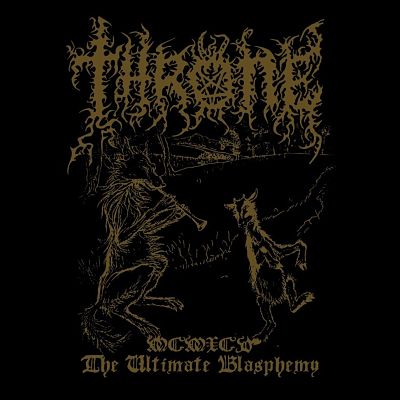 THRONE MCMXCV: The Ultimate Blasphemy LP
