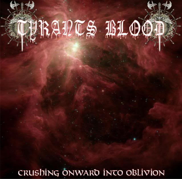 TYRANTS BLOOD Crushing Onward Into Oblivion CD