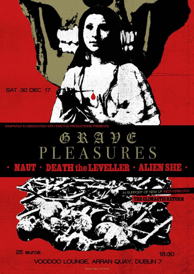 Grave Pleasures, Naut, Death the Leveller, Alien She Dec 30th