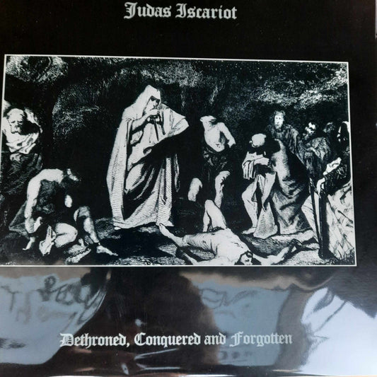 JUDAS ISCARIOT Dethroned, Conquered And Forgotten LP (unofficial)