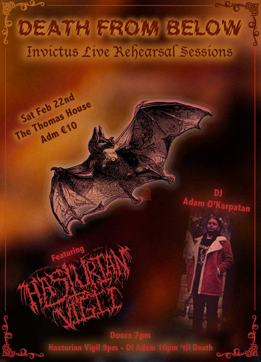 HASTURIAN VIGIL live at Death From Below, Saturday Feb 22nd with Adam from MALOKARPATAN as guest DJ!