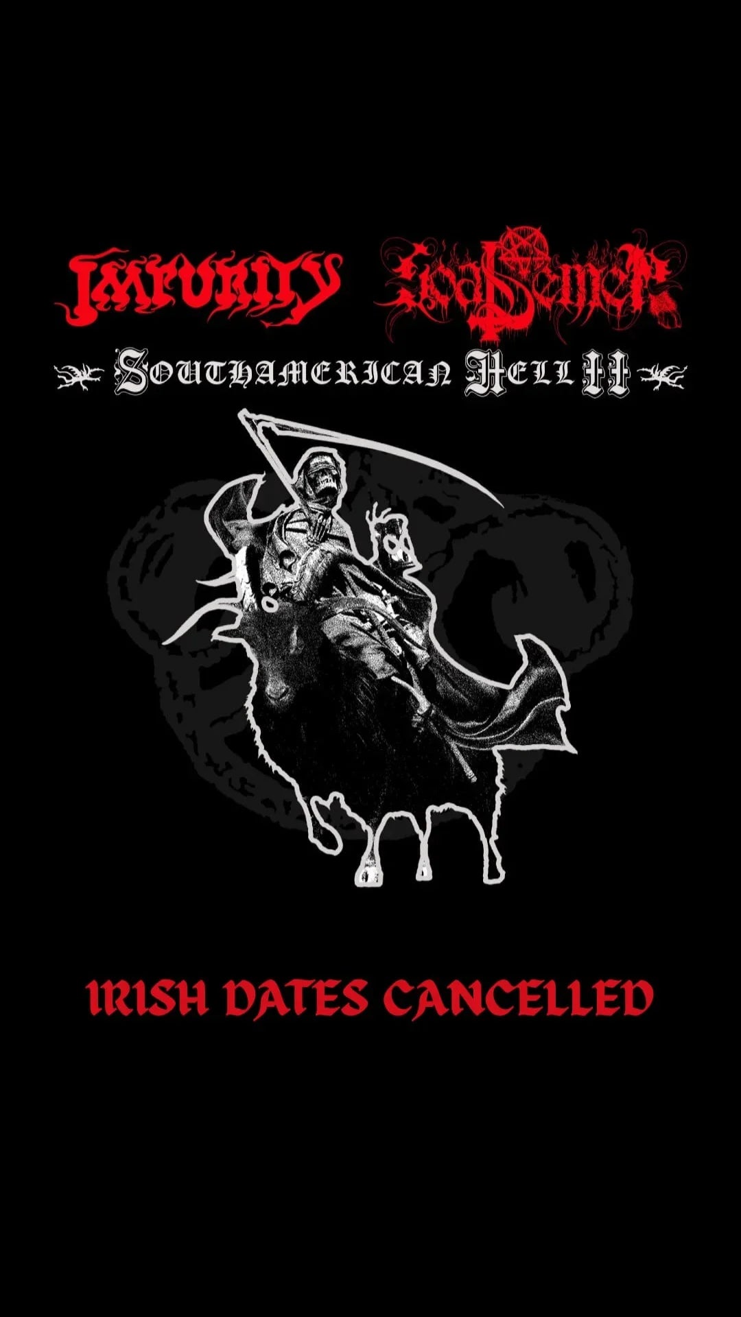 IMPURITY (Brazil) + GOAT SEMEN  (Peru) CANCELLED!!