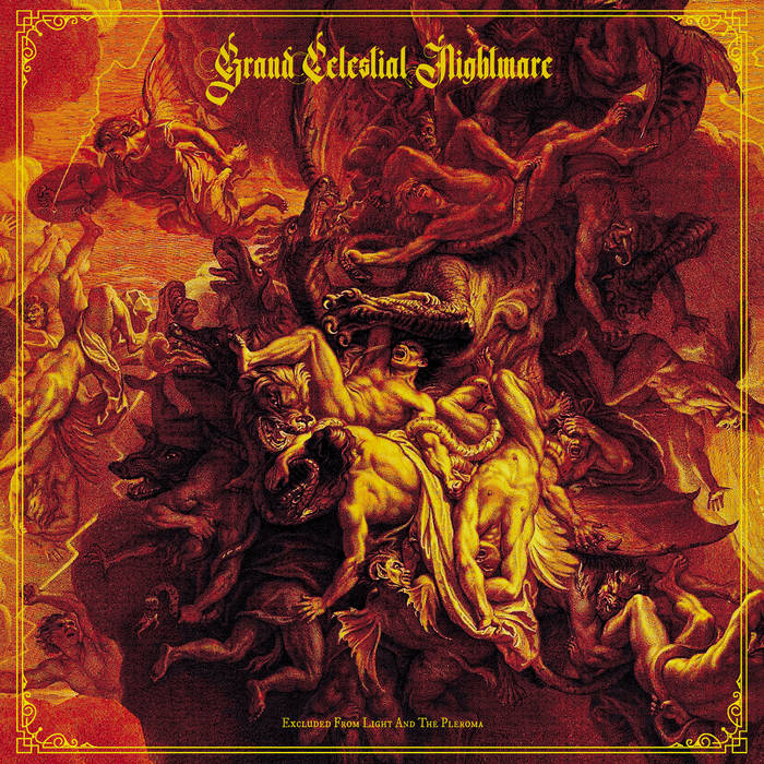 GRAND CELESTIAL NIGHTMARE Excluded from Light and the Pleroma LP