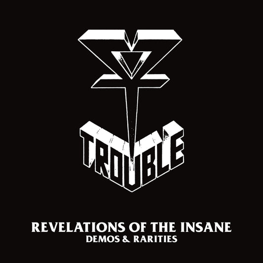 TROUBLE Revelations of the Insane (Demos & Rarities) Double CD