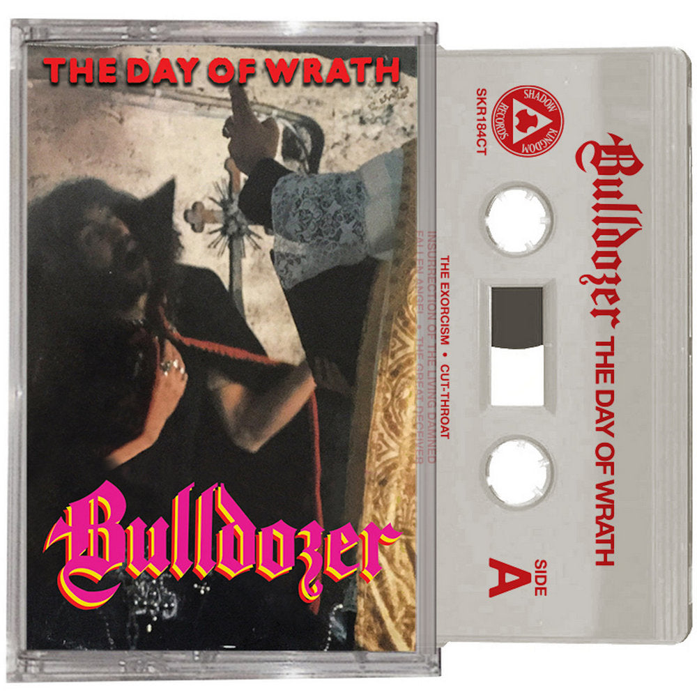 BULLDOZER - The Day Of Wrath [Shadow Kingdom Records] (CASSETTE)