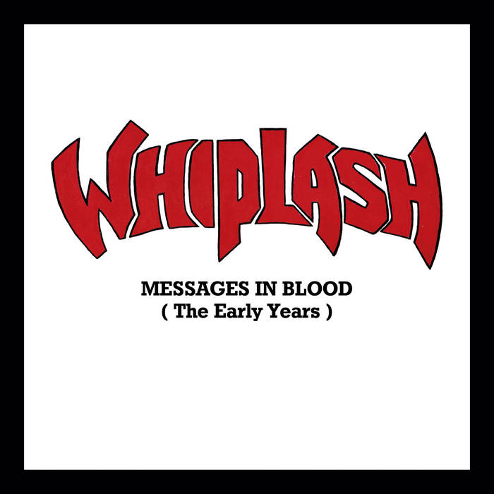 WHIPLASH Messages in Blood LP