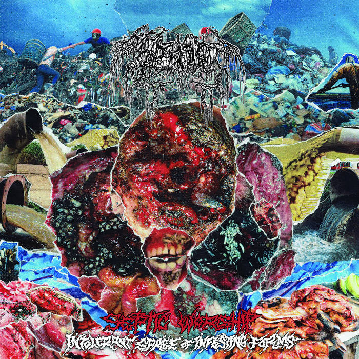 SEPTAGE Septic Worship (Intolerant Spree of Infesting Forms) CD