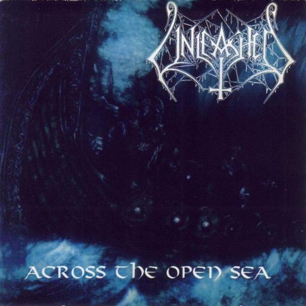 UNLEASHED Across The Open Sea