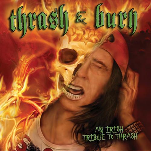 Thrash and Burn-An Irish Tribute to Thrash Metal