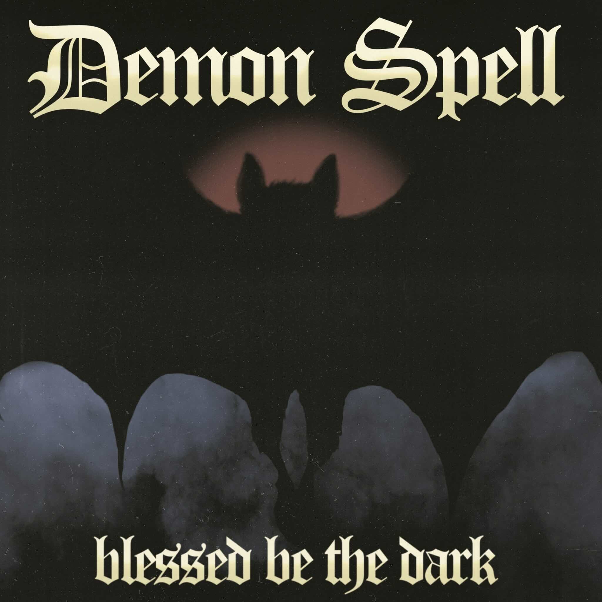 DEMON SPELL - Blessed be the Dark LP
