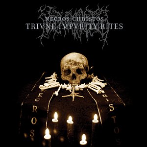NECROS CHRISTOS Triune Impurity Rites CD