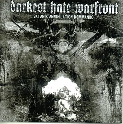 Darkest Hate Warfront-Satanik Annihilation Kommando