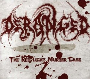 Deranged The Redlight Murder Case CD