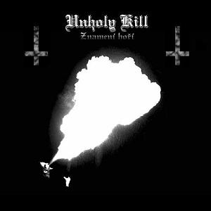 UNHOLY KILL - Znameni Hori CD