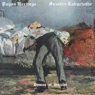 Pagan Heritage/Sombre Labyrinthe - Hymns Of Suicide