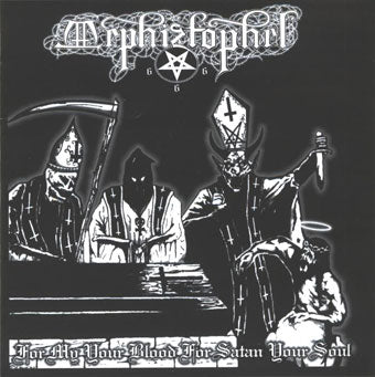 Mephiztophel – For Me Your Blood, For Satan Your Soul