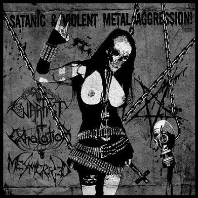 Mesmerised/Exhalation/Warfist - Satanic and Violent Metal Aggression