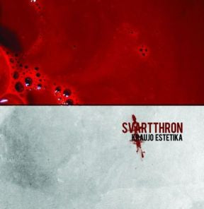 Svartthron - Kraujo estetika