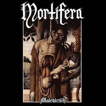 MORTIFERA - Maledictiih CD