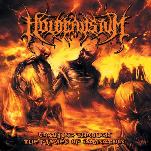 Holocaustum – Crawling Through The Flames Of Damnation