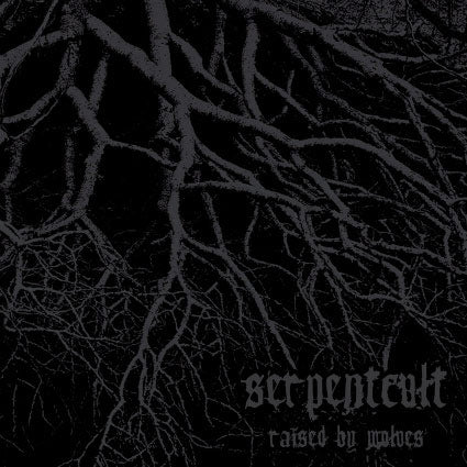 Serepentcult - Raised by Wolves digipack