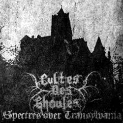 CULTES DES GHOULES „Spectres over Transylvania” MCD