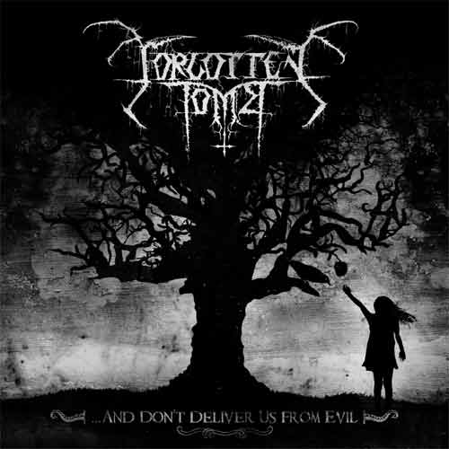 Forgotten Tomb-...And Don't Deliver Us From Evil