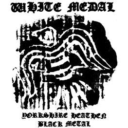WHITE MEDAL Yorkshire Heathen Black Metal  Double LP