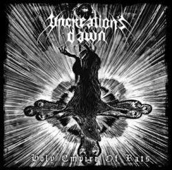 Uncreation's Dawn - Holy Empire Of Rats CD