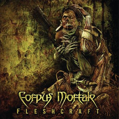 CORPUS MORTALE Fleshcraft CD