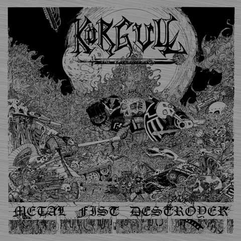 KÖRGULL THE EXTERMINATOR – Metal Fist Destroyer LP w/poster