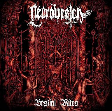 NECROWRETCH - Bestial Rites (re-issue) - Ltd Gatefold LP