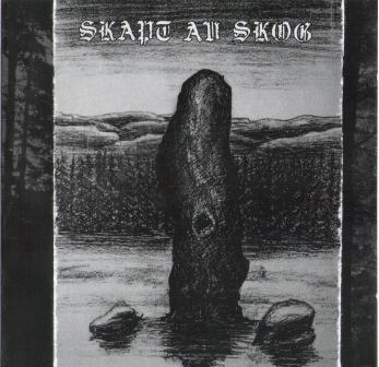 Skapt av Skog – S/T