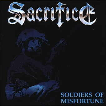 SACRIFICE - Soldiers Of Misfortune (CASSETTE)