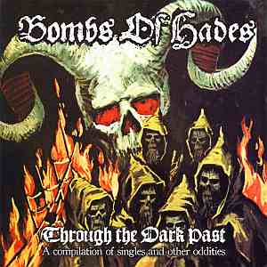 BOMBS OF HADES – THROUGH THE DARK PAST CD
