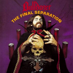 BULLDOZER - The Final Separation CD