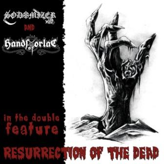 HANDS OF ORLAC / SODOMIZER Resurrection of the Dead 7"