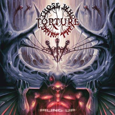 THOSE WHO BRING THE TORTURE - Piling Up CD