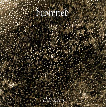 DROWNED - Idola Specus LP