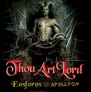 Thou Art Lord -  Eosforos / Apollyon CD