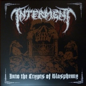 INTERMENT Into The Crypts of Blasphemy LP