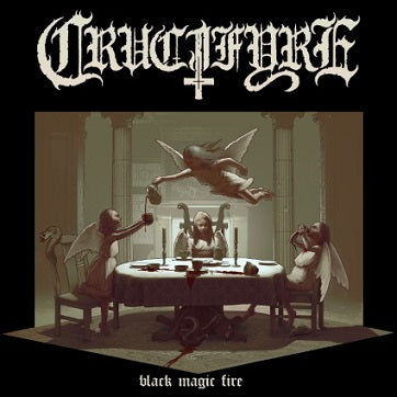 Crucifyre - Black Magic Fire CD